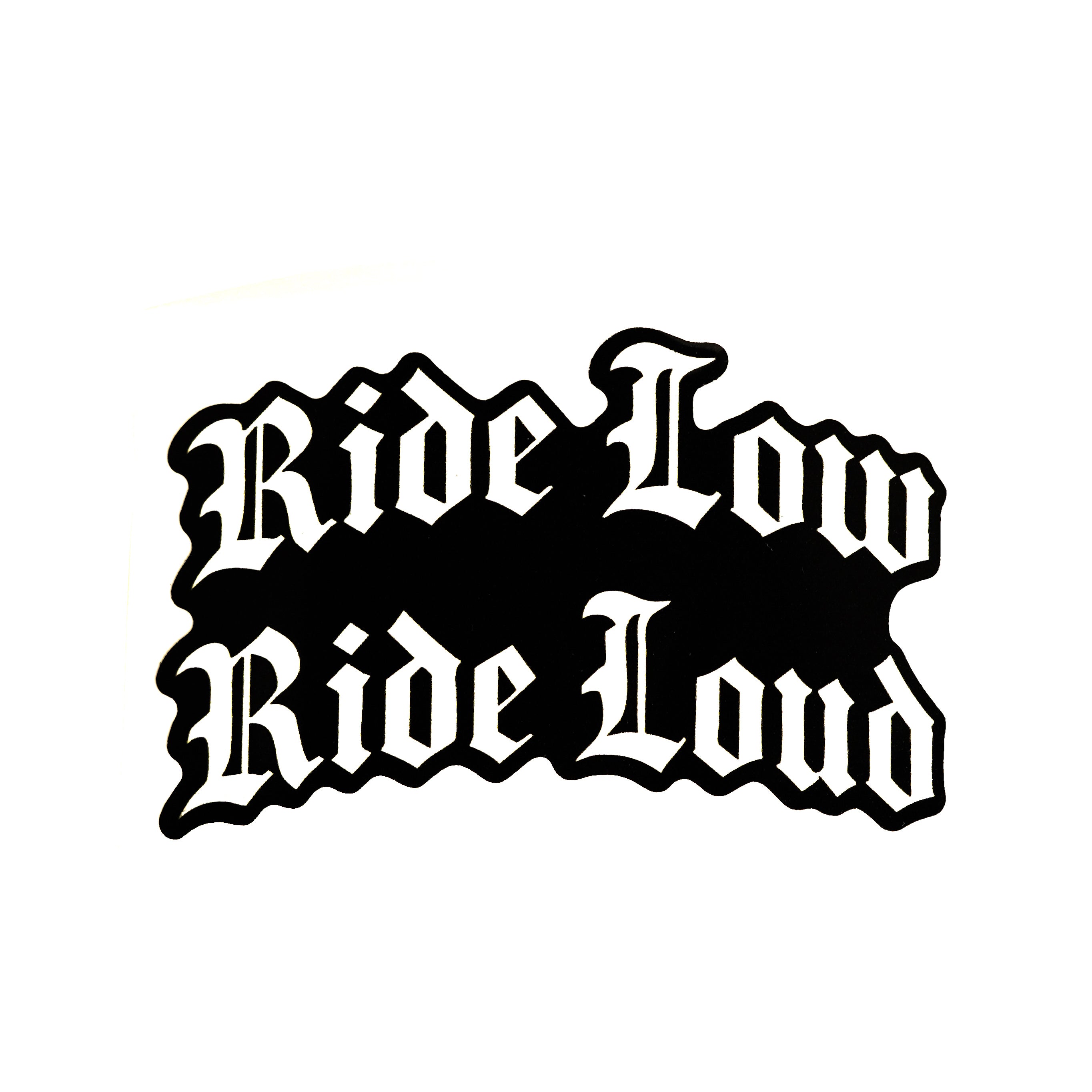 Ride Low Ride Loud Stickers