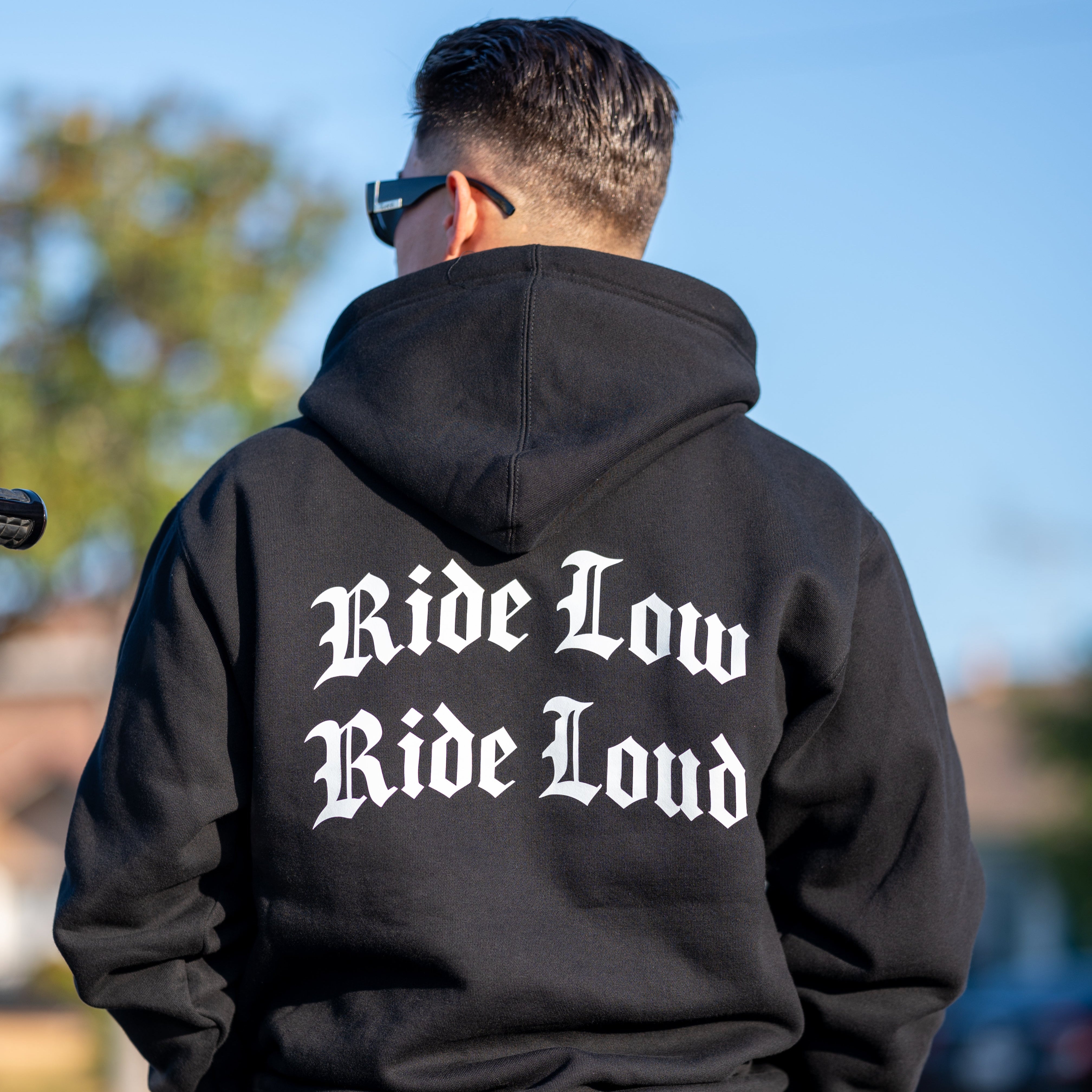 Ride Low, Ride Loud HOODIE